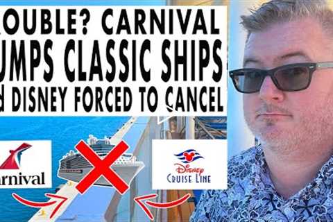 CRUISE NEWS - CARNIVAL GETS RID OF MORE SHIPS, DISNEY CRUISE LINE FORCED TO CANCEL, NCL UPDATE