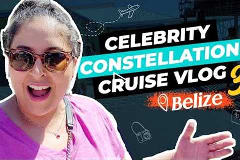 Celebrity Constellation Visits Belize City | Cruise Vlog Day 3