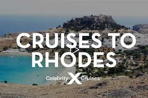 Discover Rhodes with Celebrity Cruises