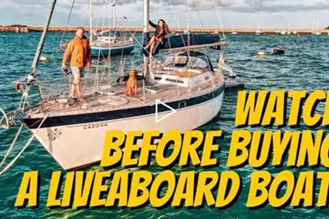 5 Reasons NOT to buy a live aboard sailing boat  - (Watch before you buy!)