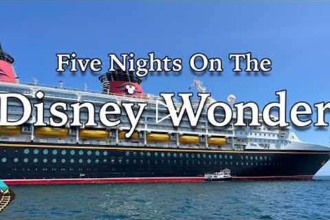 Taking a Disney Cruise in 2022 - Five Nights on the Disney Wonder