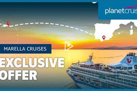 All Inclusive Marella cruise from Malaga to Barbados | EXCLUSIVE OFFER to Planet Cruise