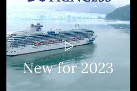 NEW Alaska cruises for 2023 | Princess Cruises