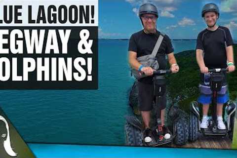 Blue Lagoon Bahamas | Segway and Dolphin Excursion!