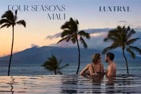 Four Seasons Maui at Wailea Makena Best Resort in Maui
