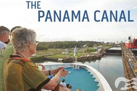Discover the Panama Canal on Your Next Cruise Vacation - Princess Cruises
