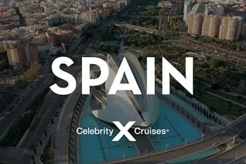 Discover Spain with Celebrity Cruises