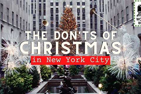 The Don’ts of New York at Christmas