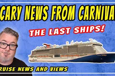 TROUBLE FOR THE WORLD''S LARGEST CRUISE COMPANY - Carnival Halts New Cruise Ship Construction