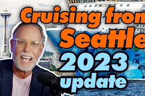 What Does Cruising From Seattle Look Like In 2023?