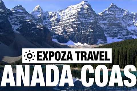 Canada From Coast To Coast Vacation Travel Video Guide