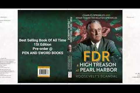 FDR AND HIGH TREASON AT PEARL HARBOR - ROOSEVELT''S SCANDAL