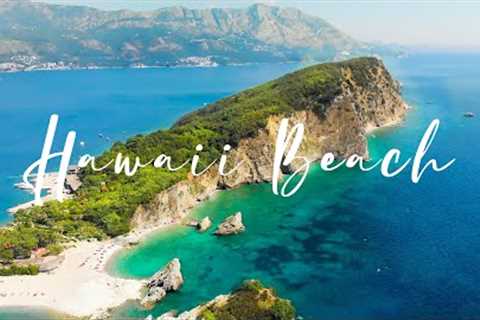 Hawaii Beach by Drone | Budva - Montenegro 2020