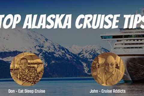 Top Alaska Cruise Tips