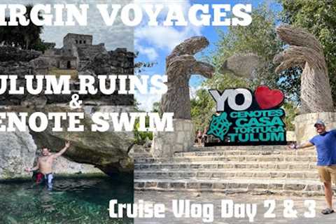 VIRGIN VOYAGES | DAY AT SEA AND MEXICO | TULUM TOUR | COCO’S CRUISE VLOG