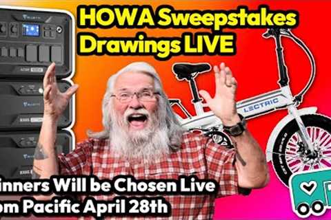 WINNERS CHOSEN DURING LIVE FEED of the HOWA Sweepstakes April 28th 2 pm PACIFIC
