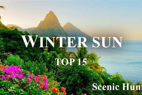 Top 15 Hottest Winter Sun Destinations 2022 | Winter Sun Travel Guide