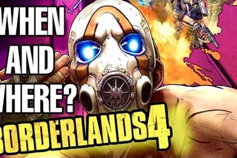 Borderlands 4 News | When And Where?