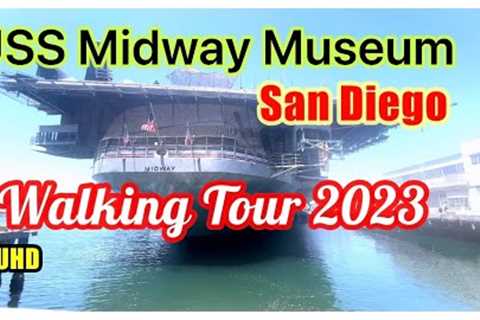 USS Midway Museum walking Tour 2023 4k