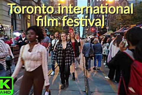 【4K】TIFF - TORONTO INTERNATIONAL FILM FESTIVAL EVENING DOWNTOWN WALK