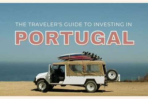 The Traveler’s Guide to Investing in Portugal: The Importance of a Buyer’s Agent