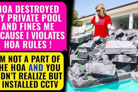 HOA Hired Professionals to Destroy My Pool. I Am Not Even a Part of the HOA! It''s my Property !..