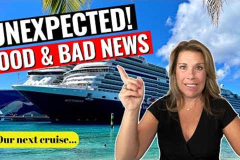 NEXT CRUISE REVEAL!! Unexpected Good & Bad News & Channel Update