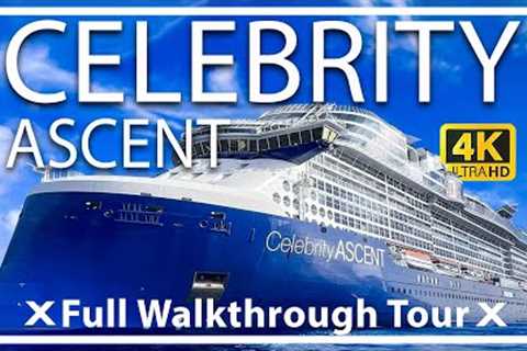Celebrity Ascent | Full Walkthrough Ship Tour & Review | Brand New Ship | Take an inside Look!