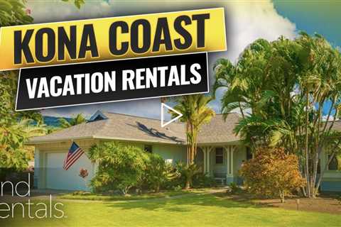 Kona Coast Hawaii Vacation Rentals