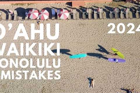 Hawaii Travel Guide 2024: 9 Mistakes to Avoid on Oahu