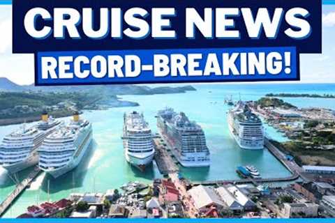 CRUISE NEWS: Carnival Cancels Cruises, Record-Breaking at Caribbean Cruise Port, Dune Cruises