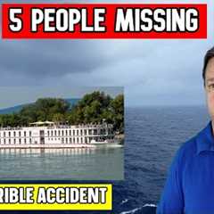 5 MISSING IN HORRIBLE CRUISE SHIP ACCIDENT