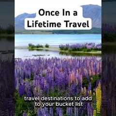 Travel Destinations You Have to See  #traveldestinations #bucketlisttravel #onceinalifetime