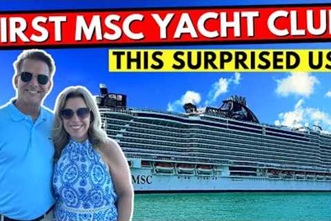 This MSC Cruise Is DIFFERENT! MSC Yacht Club Embarkation Day & First Impressions