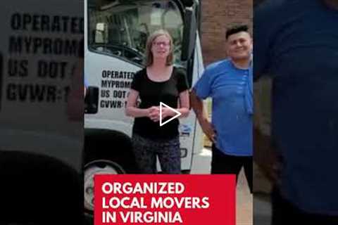 Organized Local Movers in Virginia | (703) 310-7333 | My Pro DC Movers & Storage