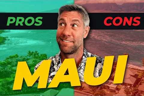 Pros and Cons of Living on Maui  |  Maui Real Life