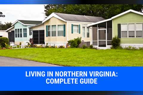 Living in Northern Virginia: Complete Guide | MyProMovers