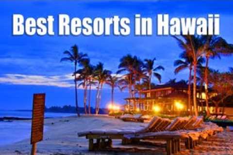 Best Hawaii Resorts 2024